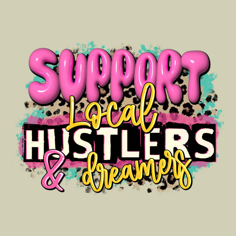 Support Local Hustlers And Dreamers Heavy Core Tee by JahusDesignShop | Teevron