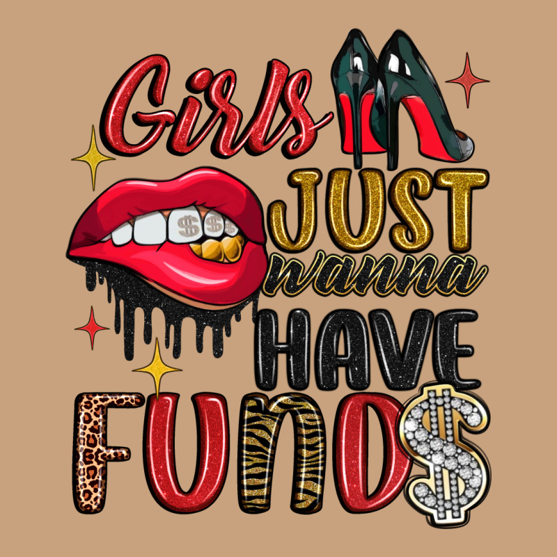Girls Just Wanna Have Funds Vintage Tee by JahusDesignShop | Teevron