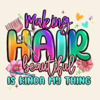 Making Hair Beautiful Is Kinda My Thing Vintage Tee | Teevron