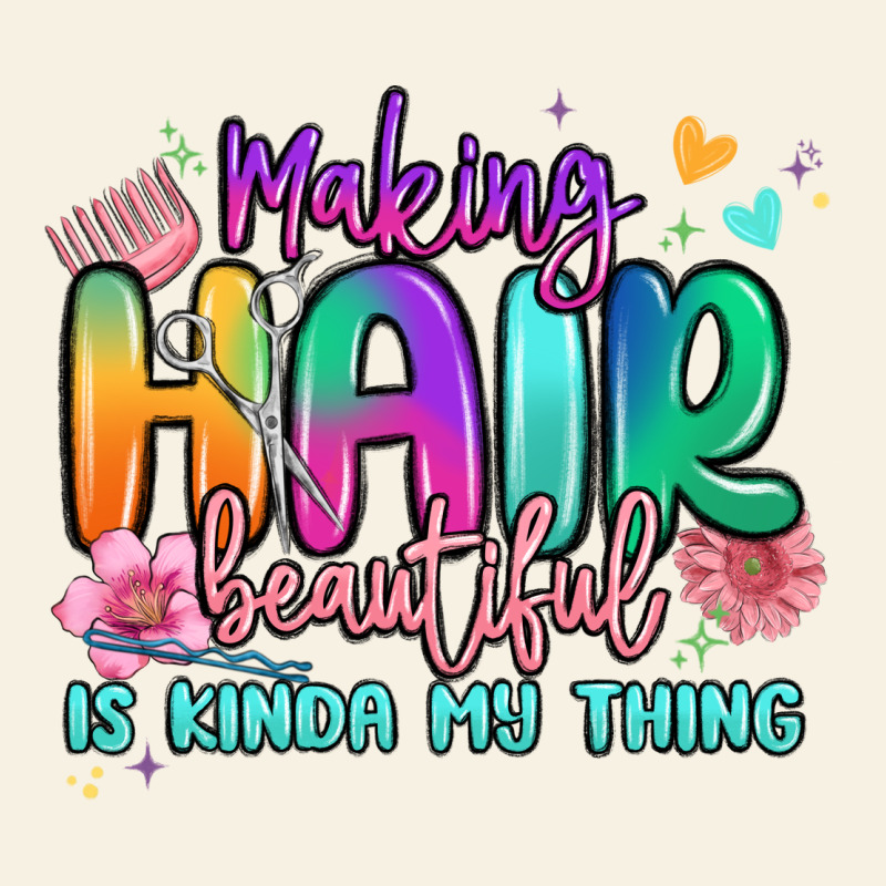 Making Hair Beautiful Is Kinda My Thing Vintage Tee by MaliasSmallBusiness | Teevron