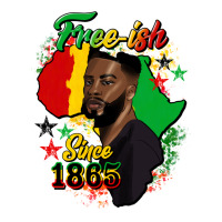free ish since 1865 black man | Teevron