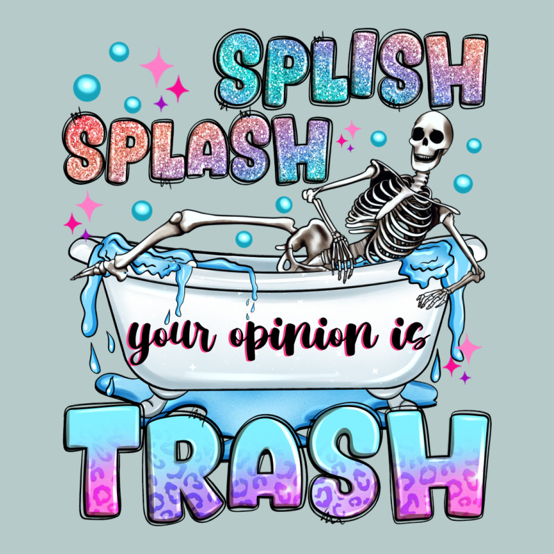 Splish Splash Your Opinion Is Trash Heavy Core Tee by JahusDesignShop | Teevron