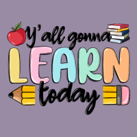 Y'all Gonna Learn Today Classic Tee | Teevron