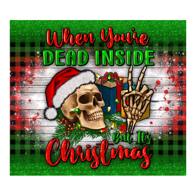 When You’re Dead Inside But It's Christmas Tumbler Premium Tee by BundleAndBundleShop | Teevron