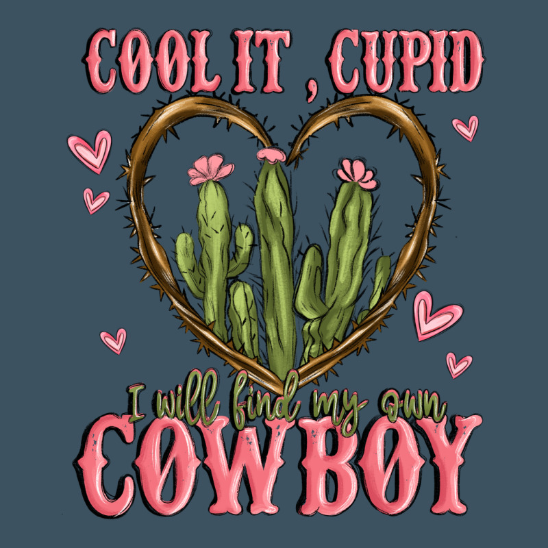 Cool It Cupid I Will Find My Own Cowboy Urban Heavy Tee by MaliasSmallBusiness | Teevron