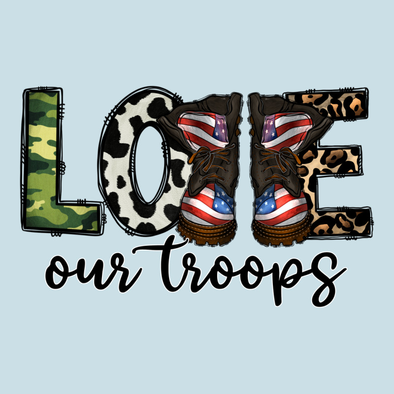 Love Our Troops Ladies Tee by CowhideDigitalArt | Teevron