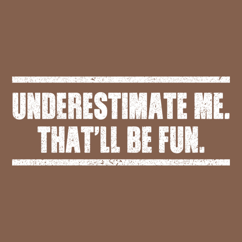 Underestimate Me That Ll Be Fun Zipper Hoodie by Bettercallsaul | Teevron
