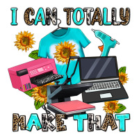 i can totally make that | Teevron