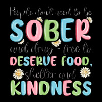 People Dont Need To Be Sober And Drugfree To Deserve Food Urban Heavy Tee | Teevron