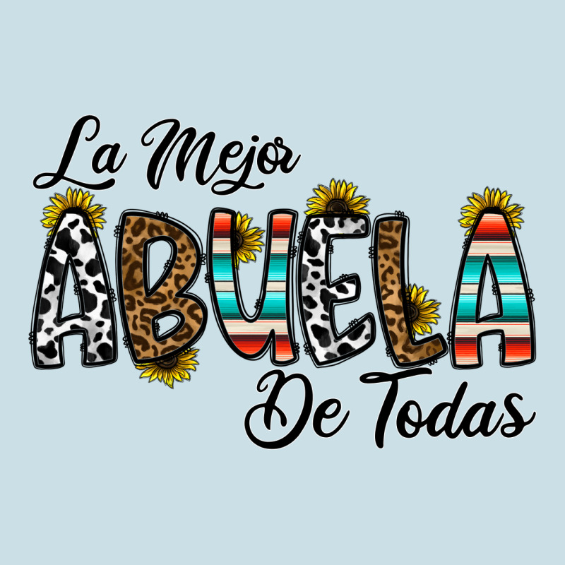 La Mejor Abuela De Todas Ladies Tee by CowhideDigitalArt | Teevron
