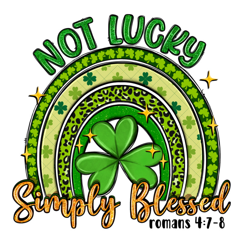 Not Lucky Simply Blessed Rainbow Premium Tee by Artiststas | Teevron