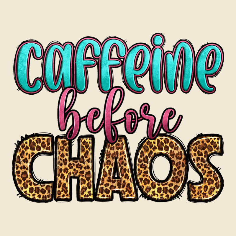 Caffeine Before Chaos Ladies Tee by HRA Design Shop | Teevron