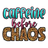 caffeine before chaos | Teevron