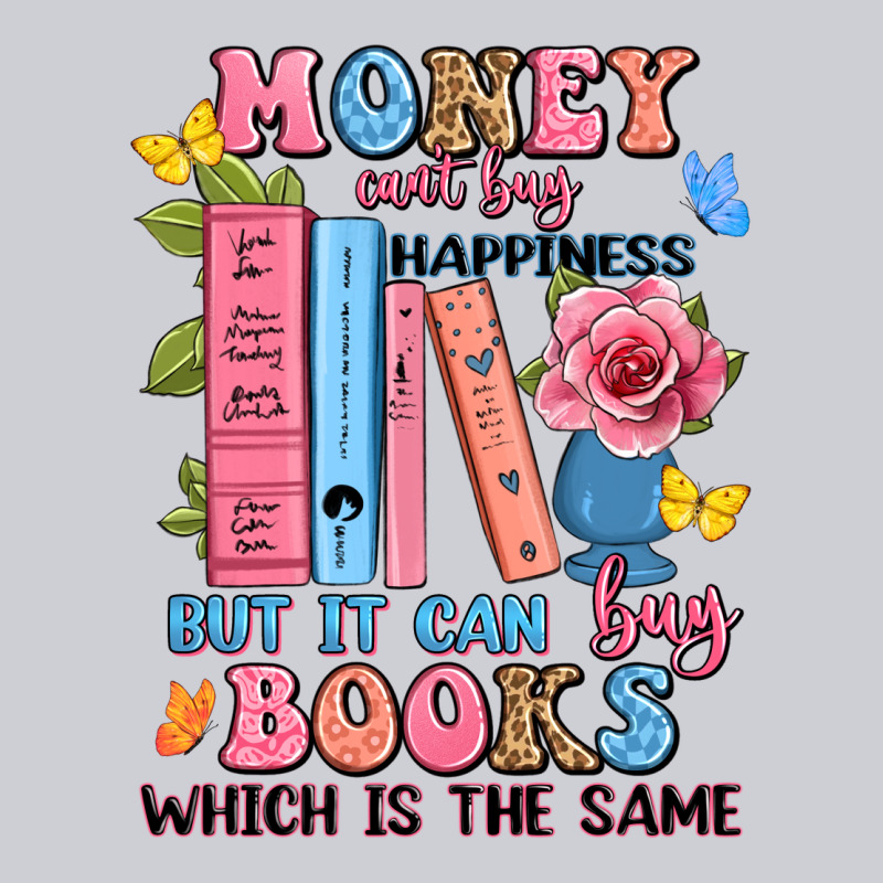 Money Can't Buy Happiness But It Can Buy Books Whi Classic Tee by JahusDesignShop | Teevron