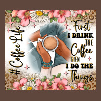 First I Drink The Coffee Then I Do The Things Classic Tee | Teevron