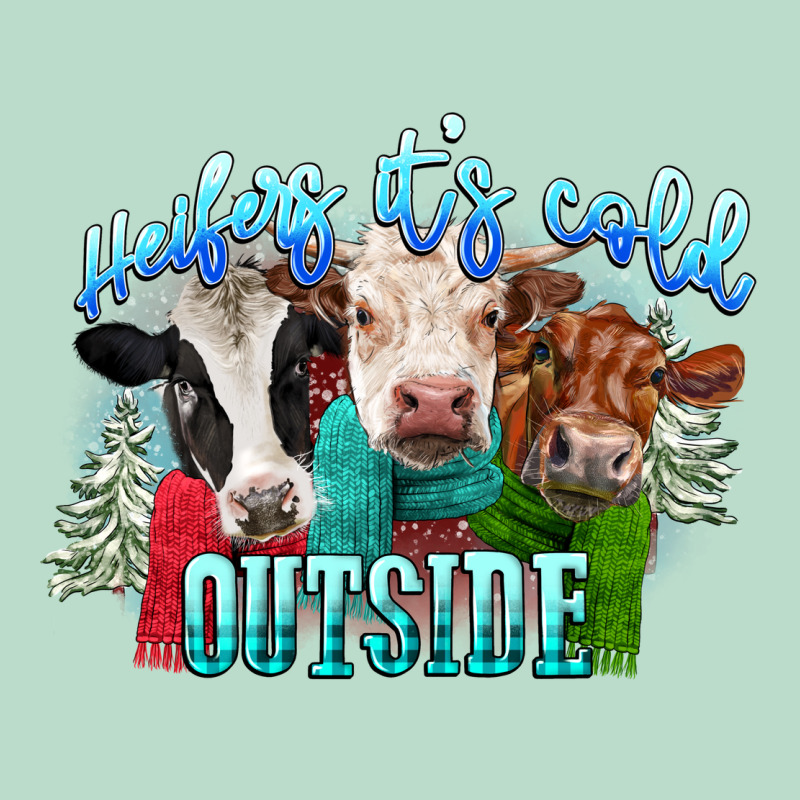 Heifers Its Cold Outside Premium Hoodie by CowGirlArtShop | Teevron