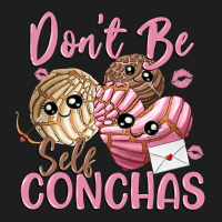 Don't Be Self Conchas Classic Tee | Teevron