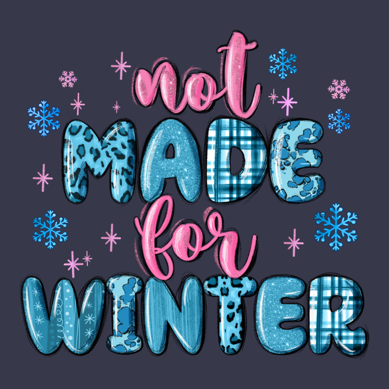 Not Made For Winter Long Sleeve Tee by MaliasSmallBusiness | Teevron