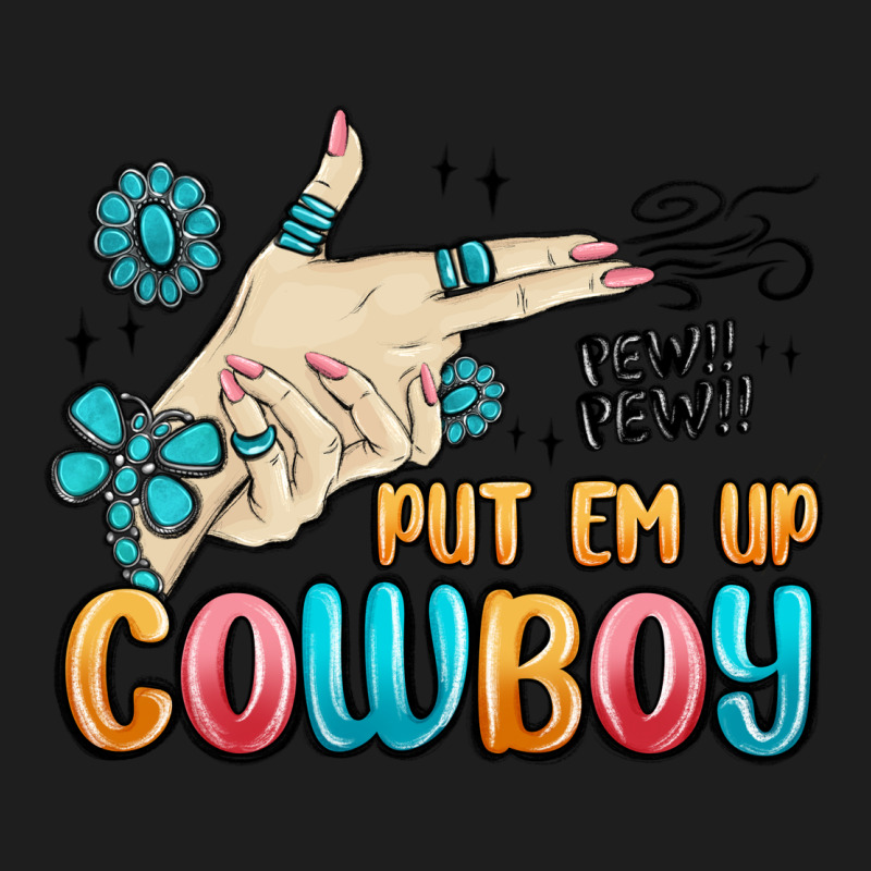 Western Turquoise Put Em Up Cowboy Classic Tee by MaliasSmallBusiness | Teevron