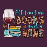 All I Need Are Books And Wine Premium Tee | Teevron