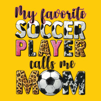 My Favorite Soccer Player Calls Me Mom Premium Hoodie | Teevron