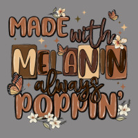 Made With Melanin Always Poppin Vintage Tee | Teevron