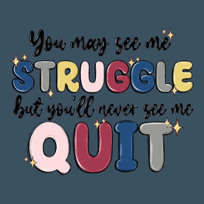 You May See Me Struggle Urban Heavy Tee by MaliasSmallBusiness | Teevron