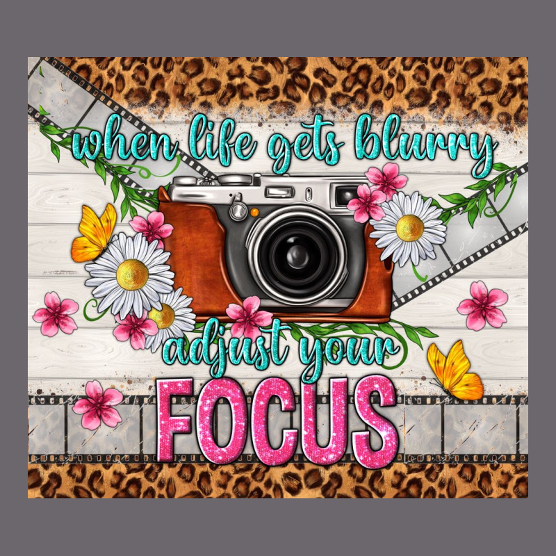 When Life Gets Blurry Adjust Your Focus Premium Sweatshirt by TumblerDesignByShophia | Teevron