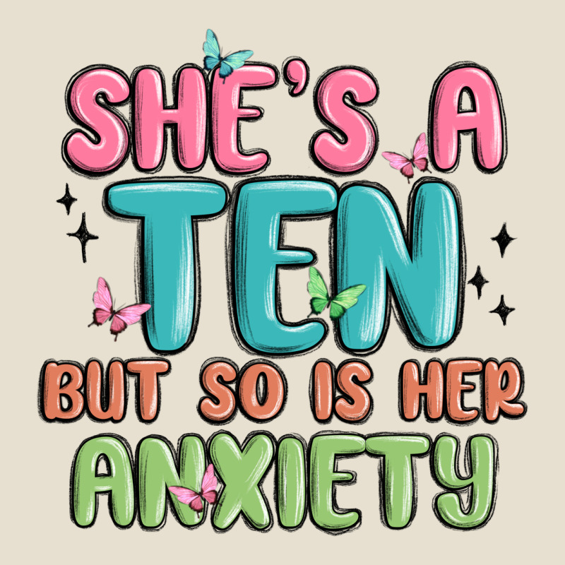 She's A Ten But So Is Her Anxiety Urban Heavy Tee by MaliasSmallBusiness | Teevron