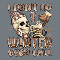 I Don't Do Winter Very Well Heavyweight Sweatshirt | Teevron