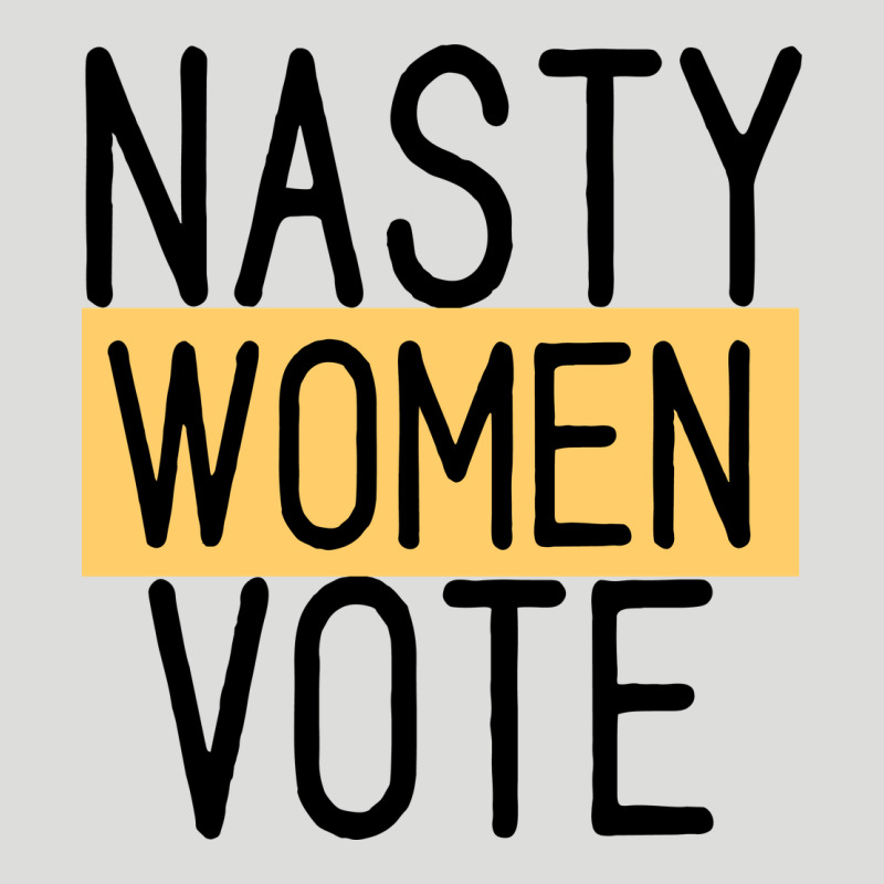 Nasty Women Vote Zipper Hoodie by Bettercallsaul | Teevron