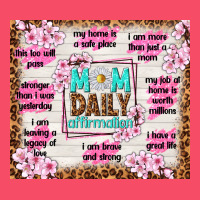 Mom Daily Affirmation Premium Sweatshirt | Teevron