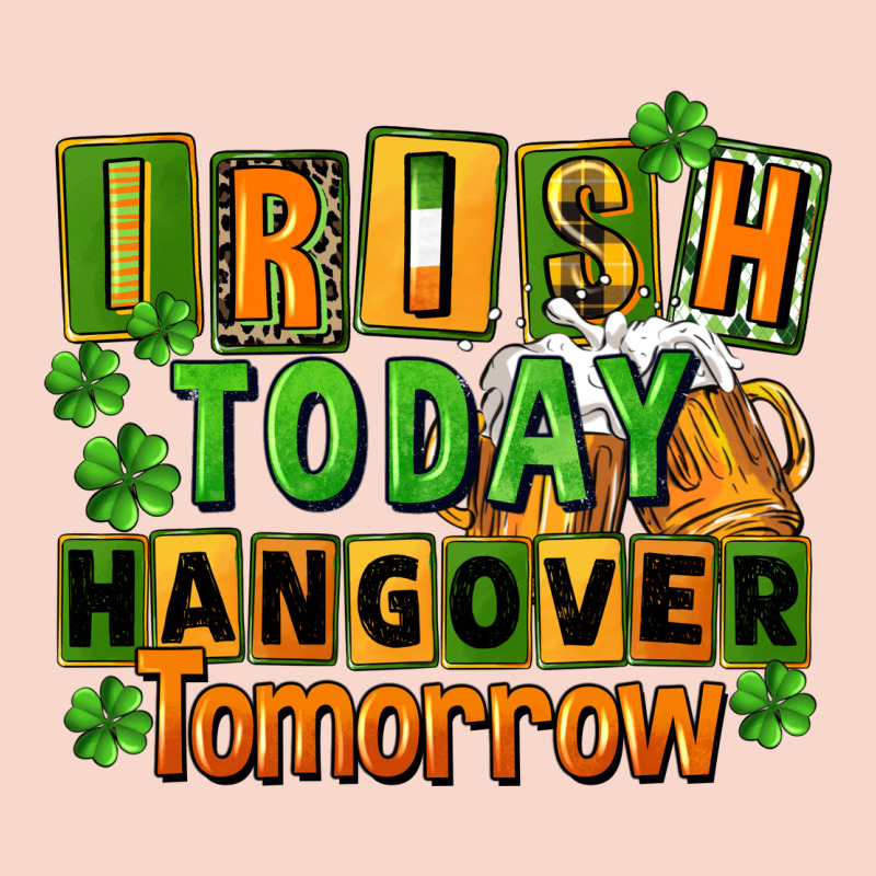 Irish Today Hangover Tomorrow  St. Patricks Day Urban Hoodie by FaDigitalArtStudio | Teevron
