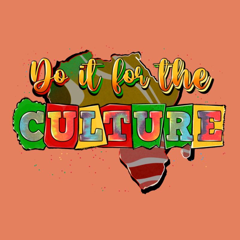 Do It For The Culture Classic Tee by JahusDesignShop | Teevron