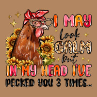 I May Look Calm But In My Head I've Pecked You Long Sleeve Tee | Teevron
