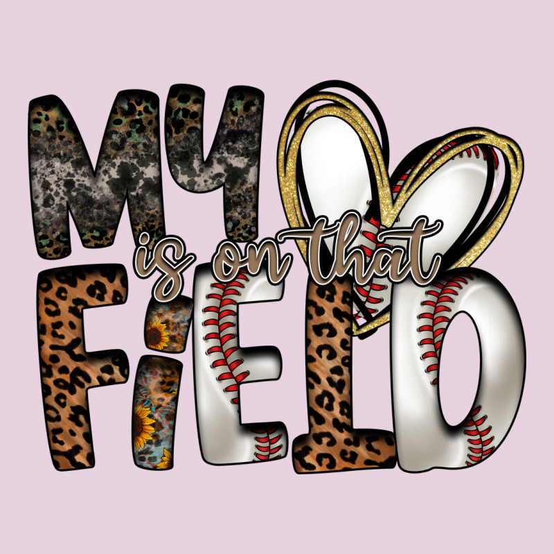 My Is On That Field Ladies Tee by RacoonDesign | Teevron