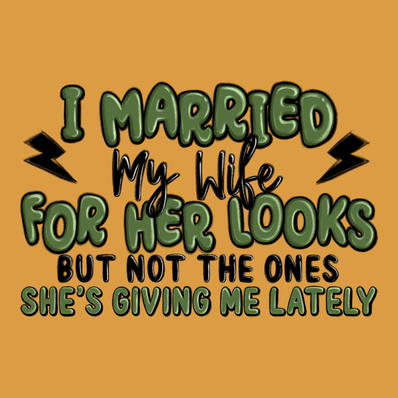 I Married My Wife For Her Looks Urban Heavy Tee by MaliasSmallBusiness | Teevron