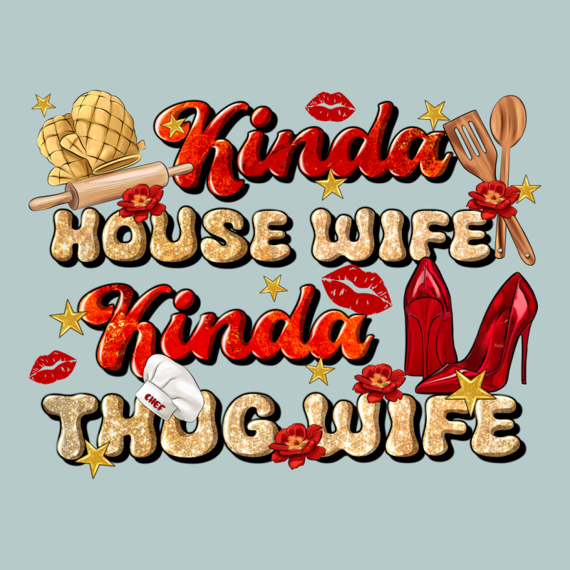 Kinda House Wife Kinda Thug Wife Heavy Core Tee by JahusDesignShop | Teevron