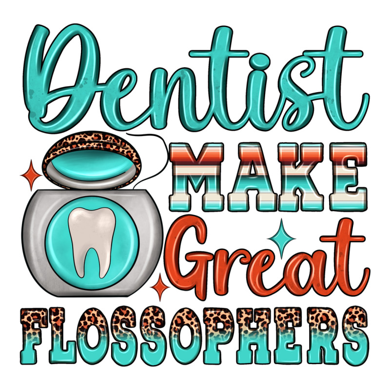 Dentist Make Great Flossophers Premium Tee by JahusDesignShop | Teevron