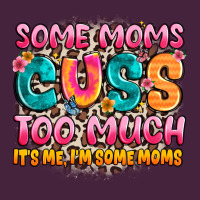 Some Moms Too Much It's Me,i'm Some Moms Classic Tee | Teevron