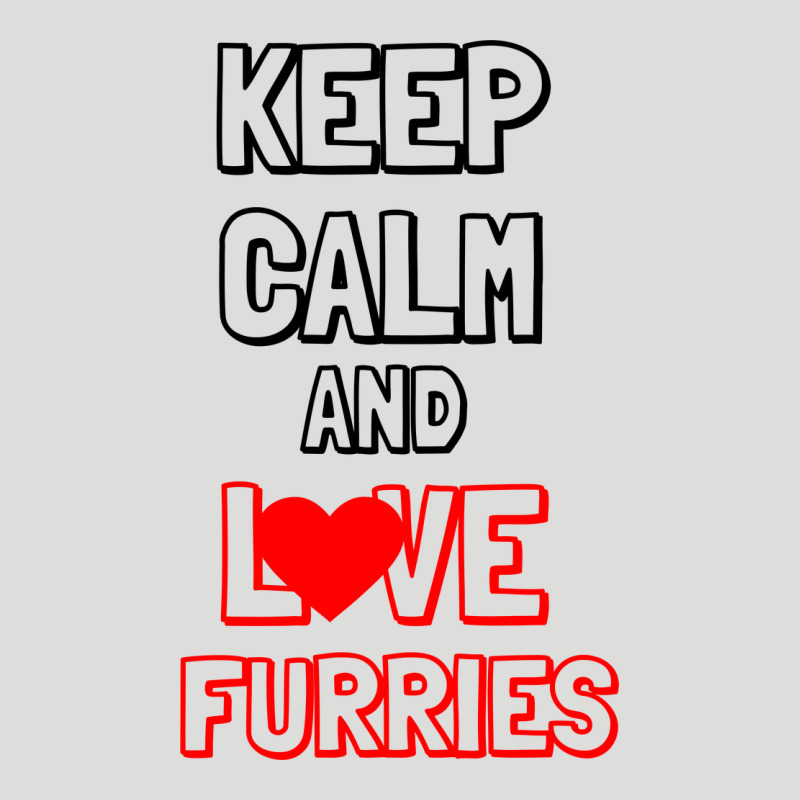 Keep Calm And Love Furries Zipper Hoodie by Bettercallsaul | Teevron
