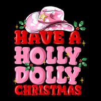 Have A Holly Dolly Christmas Long Sleeve Tee | Teevron