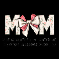 Mom She Is Clothed In Gratitude Counting Blessings Heavy Core Tee | Teevron