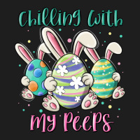 Chilling With My Peeps Classic Tee | Teevron