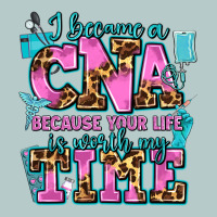 I Became A Cna Because Your Life Is Worth My Time Heavy Core Tee | Teevron