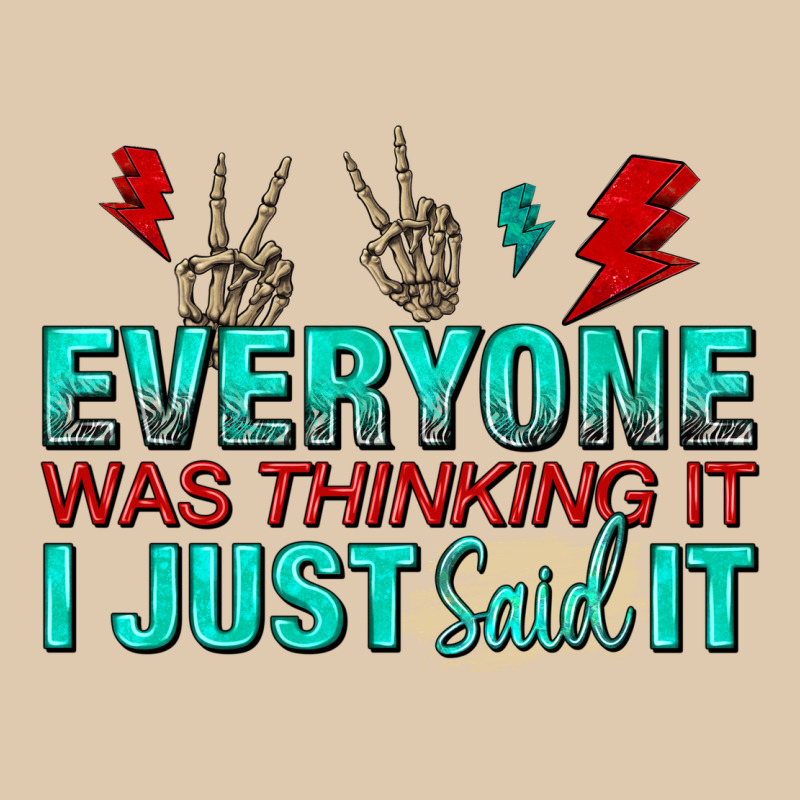 Everyone Was Thinking It I Just Said Heavyweight Sweatshirt by NancyCooperArtShop | Teevron