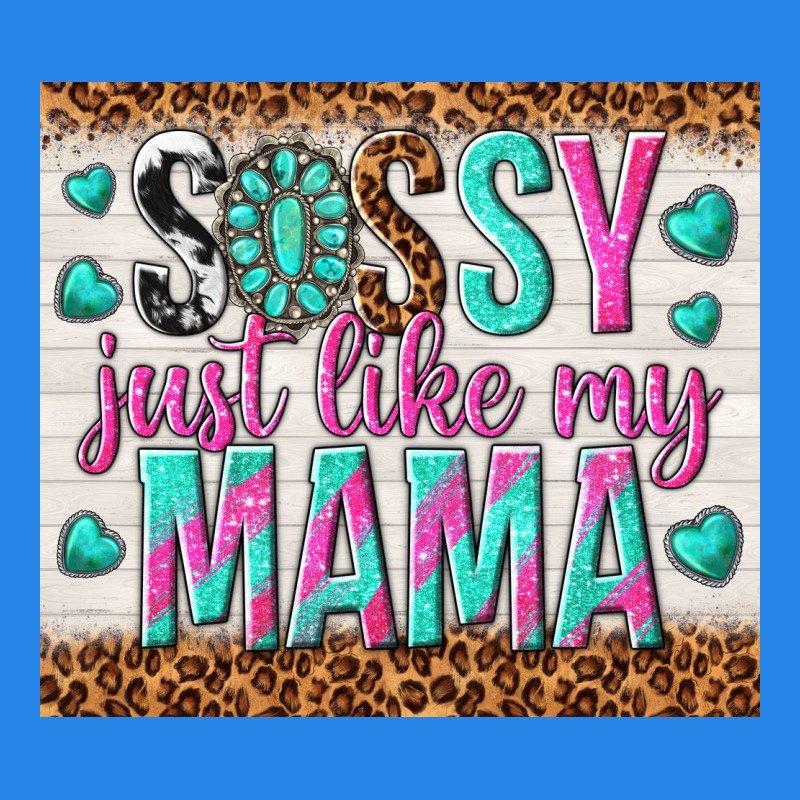 Sassy Just Like My Mama Premium Hoodie by TumblerDesignByShophia | Teevron
