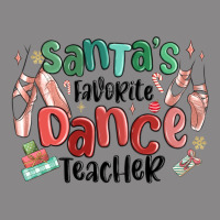 Santa's Favorite Dance Teacher Vintage Tee | Teevron