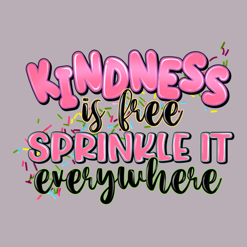 Kindness Is Free Sprinkle It Everywhere Vintage Tee by JahusDesignShop | Teevron