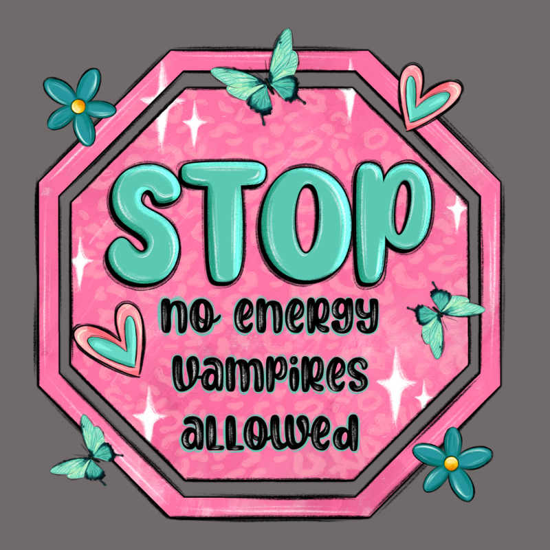 Stop No Energy Vampires Allowed Urban Heavy Tee by MaliasSmallBusiness | Teevron